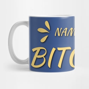 Namaste  Bitches Mug